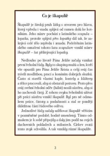 Roucho milosti - Hnědý škapulíř