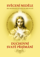 Svěcení neděle bez možnosti účasti na mši svaté & duchovní Svaté přijímání